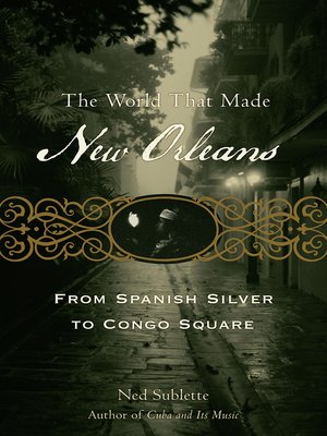 cover image of The World That Made New Orleans